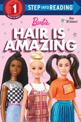 Hair Is Amazing (Barbie): A Book about Diversity