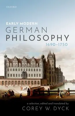 A kora újkori német filozófia (1690-1750) - Early Modern German Philosophy (1690-1750)