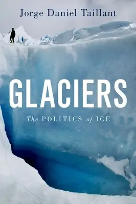 Gleccserek: A jég politikája - Glaciers: The Politics of Ice