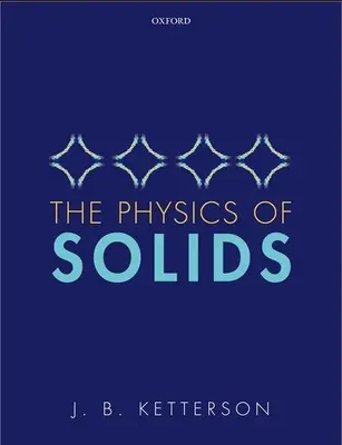 A szilárd testek fizikája - The Physics of Solids