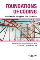 A kódolás alapjai: Tömörítés, titkosítás, hibajavítás - Foundations of Coding: Compression, Encryption, Error Correction