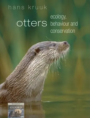 Vidra - ökológia, viselkedés és természetvédelem (Kruuk Hans (University of Aberdeen, Skócia, Zoológiai Tanszék)) - Otters - ecology, behaviour and conservation (Kruuk Hans (Department of Zoology University of Aberdeen Scotland))