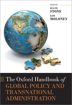 The Oxford Handbook of Global Policy and Transnational Administration (A globális politika és a transznacionális közigazgatás oxfordi kézikönyve) - The Oxford Handbook of Global Policy and Transnational Administration