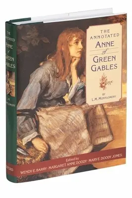 Anne of Green Gables - Anne of Green Gables - The Annotated Anne of Green Gables