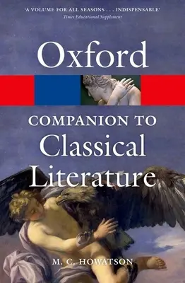 The Oxford Companion to Classical Literature (A klasszikus irodalom oxfordi kézikönyve) - The Oxford Companion to Classical Literature