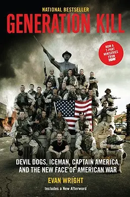 Generation Kill: Devil Dogs, Ice Man, Captain America és az amerikai háború új arca - Generation Kill: Devil Dogs, Ice Man, Captain America, and the New Face of American War