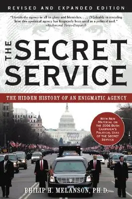 A titkosszolgálat: A titkos ügynöki hivatal rejtett története - The Secret Service: The Hidden History of an Engimatic Agency