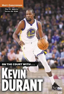 A pályán... Kevin Duranttel - On the Court With...Kevin Durant