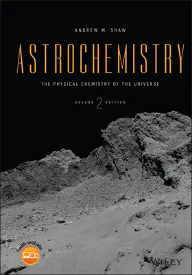 Asztrokémia: A világegyetem fizikai kémiája - Astrochemistry: The Physical Chemistry of the Universe