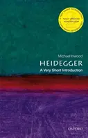 Heidegger: A Very Short Introduction (Nagyon rövid bevezetés) - Heidegger: A Very Short Introduction