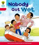 Oxford Reading Tree: Level 4: More Stories A: Nobody Got Wet (Senki sem lett vizes) - Oxford Reading Tree: Level 4: More Stories A: Nobody Got Wet