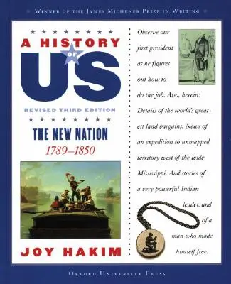 A History of Us: The New Nation: 1789-1850 a History of Us Negyedik könyv - A History of Us: The New Nation: 1789-1850 a History of Us Book Four