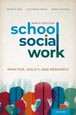 Iskolai szociális munka: Gyakorlat, politika és kutatás - School Social Work: Practice, Policy, and Research