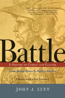 Battle: A harc és a kultúra története - Battle: A History of Combat and Culture