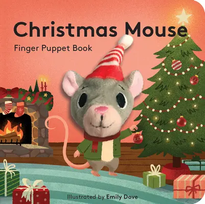 Karácsonyi egér: Ujjbábkönyv - Christmas Mouse: Finger Puppet Book