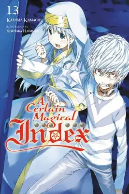 A Certain Magical Index, 13. kötet (Light Novel) - A Certain Magical Index, Vol. 13 (Light Novel)