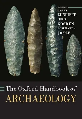 A régészet oxfordi kézikönyve - The Oxford Handbook of Archaeology