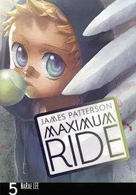 Maximum Ride: A manga, 5. kötet - Maximum Ride: The Manga, Vol. 5