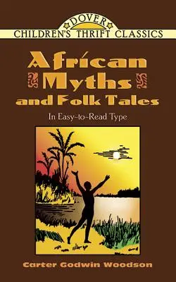 Afrikai mítoszok és népmesék - African Myths and Folk Tales