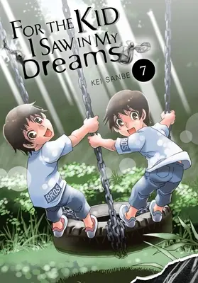 For the Kid I Saw in My Dreams, 7. kötet - For the Kid I Saw in My Dreams, Vol. 7