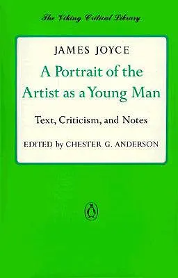 A Portrait of the Artist as a Young Man: Szöveg, kritika és jegyzetek - A Portrait of the Artist as a Young Man: Text, Criticism, and Notes