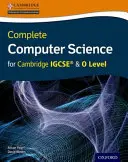 Complete Computer Science for Cambridge Igcserg & O Level Student Book (Teljes informatika a Cambridge Igcserg & O Levelhez) - Complete Computer Science for Cambridge Igcserg & O Level Student Book