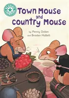 Olvasás bajnoka: Független olvasás türkizkék 7 - Reading Champion: Town Mouse and Country Mouse - Independent Reading Turquoise 7