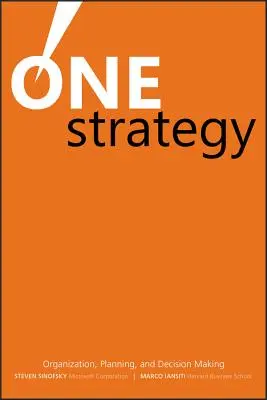 Egy stratégia: Szervezés, tervezés és döntéshozatal - One Strategy: Organization, Planning, and Decision Making