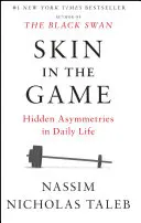 Bőr a játékban: Rejtett aszimmetriák a mindennapi életben - Skin in the Game: Hidden Asymmetries in Daily Life