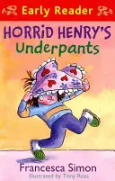 Horrid Henry Early Reader: Horrid Henry alsónadrágja 4. könyv - 11. könyv - Horrid Henry Early Reader: Horrid Henry's Underpants Book 4 - Book 11