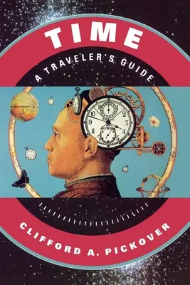 Az idő: Útikalauz az utazónak - Time: A Traveler's Guide