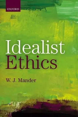 Idealista etika - Idealist Ethics