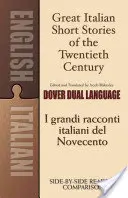 Great Italian Short Stories of the Twentieth Century/I Grandi Racconti Italiani del Novecento (A huszadik század nagy olasz novellái) - Great Italian Short Stories of the Twentieth Century/I Grandi Racconti Italiani del Novecento