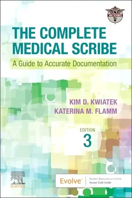 A teljes orvosi írnok: Útmutató a pontos dokumentációhoz - The Complete Medical Scribe: A Guide to Accurate Documentation