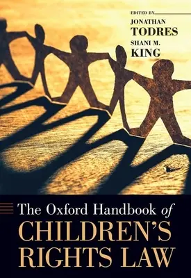 A gyermekjogi jog oxfordi kézikönyve - The Oxford Handbook of Children's Rights Law