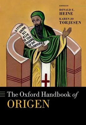 The Oxford Handbook of Origenes - The Oxford Handbook of Origen