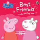 Peppa Malac: A legjobb barátok - A Lift-the-Flap könyv - Peppa Pig: Best Friends - A Lift-the-Flap Book