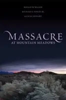 Mountain Meadows-i mészárlás - Massacre at Mountain Meadows