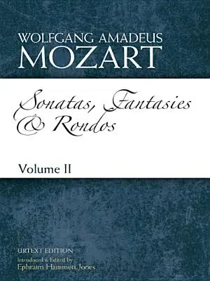 Szonáták, fantáziák és rondók Urtext kiadás: I. kötet 2. kötet - Sonatas, Fantasies and Rondos Urtext Edition: Volume Iivolume 2