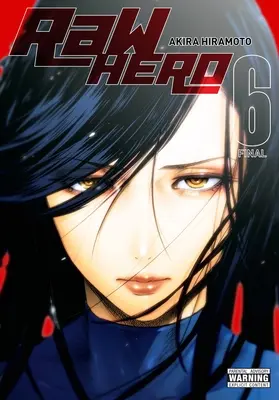 Raw Hero, Vol. 6