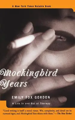 Mockingbird Years: Egy élet a terápián belül és kívül - Mockingbird Years: A Life in and Out of Therapy