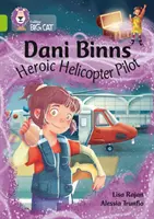 Dani Binns: Hős helikopterpilóta - 11. zenekar/Lime - Dani Binns: Heroic Helicopter Pilot - Band 11/Lime