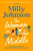 Woman in the Middle - a tökéletes menekülő olvasmány a Sunday Times közkedvelt bestselleréből - Woman in the Middle - the perfect escapist read from the much-loved Sunday Times bestseller