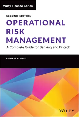 Működési kockázatkezelés: Teljes körű útmutató a banki és fintech szektor számára - Operational Risk Management: A Complete Guide for Banking and Fintech