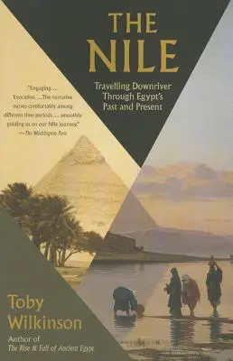 A Nílus: Utazás lefelé a folyón Egyiptom múltján és jelenén át - The Nile: Travelling Downriver Through Egypt's Past and Present