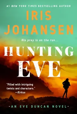 Hunting Eve: Eve Duncan regénye - Hunting Eve: An Eve Duncan Novel