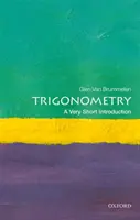 Trigonometria: A Very Short Introduction - Trigonometry: A Very Short Introduction