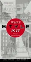 Milyen stílus ez?: Útmutató az amerikai építészethez - What Style Is It?: A Guide to American Architecture