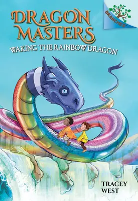 A szivárványsárkány felébresztése: A Branches Book (Dragon Masters #10) (Könyvtári kiadás): 10. kötet - Waking the Rainbow Dragon: A Branches Book (Dragon Masters #10) (Library Edition): Volume 10