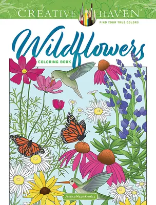 Creative Haven Vadvirágok színezőkönyv - Creative Haven Wildflowers Coloring Book